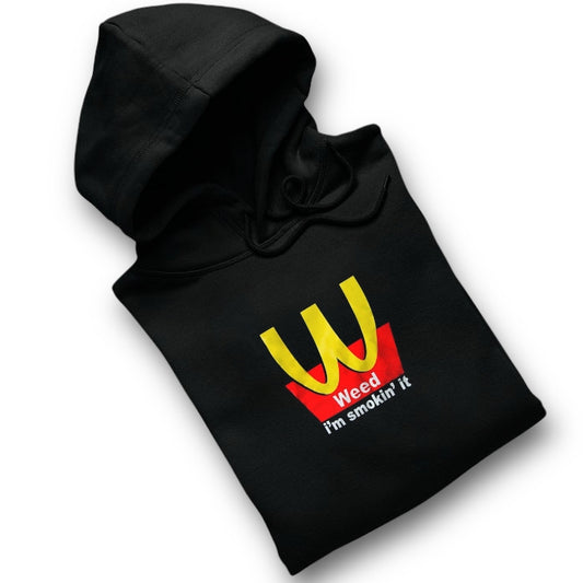 W*ed Im sm*king it – HOODIE