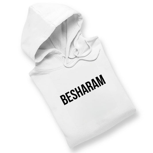 BESHARAM - HOODIE