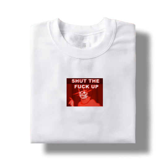 Sh*t the F*ck Up - TShirt